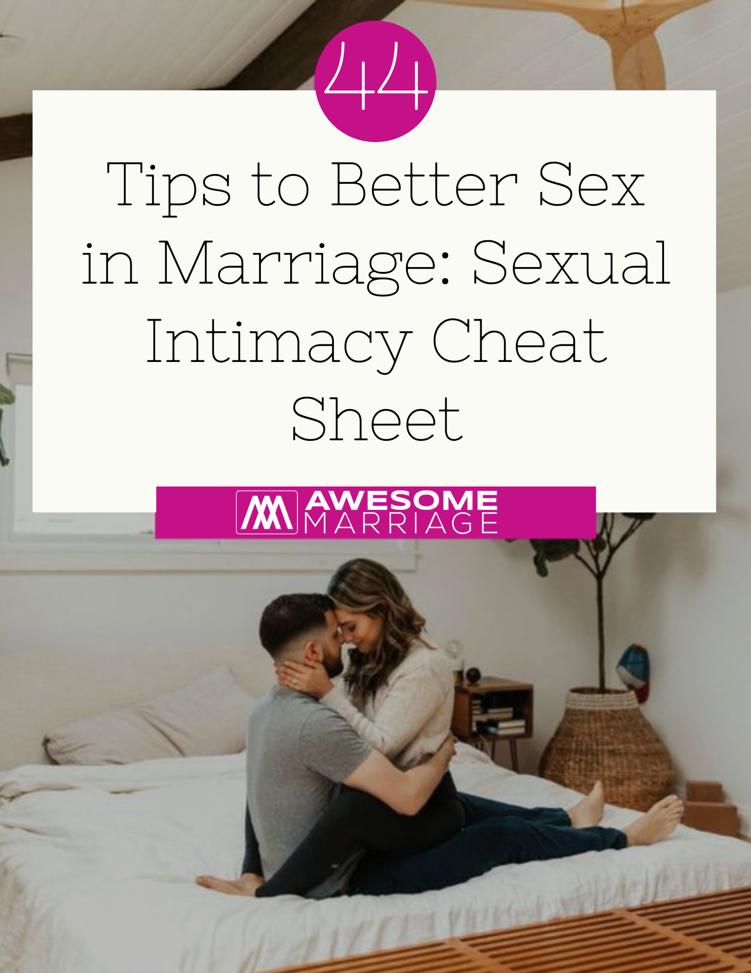 44 Tips to Better Sex in Marriage (Cover Image Only).png